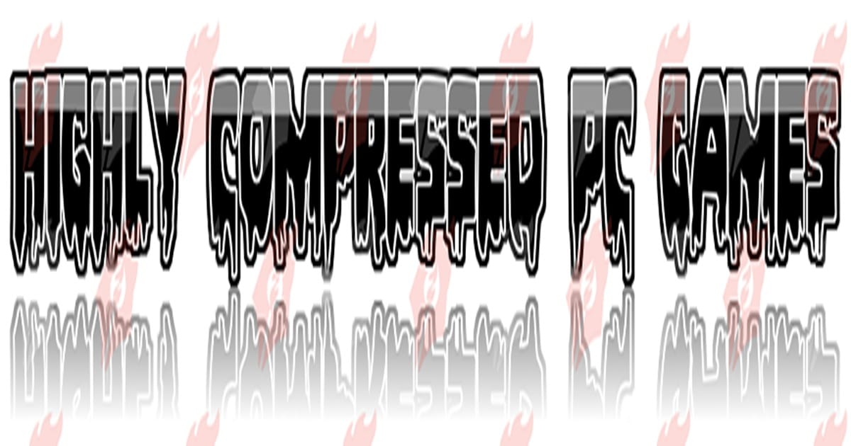 Download Pc Games Highly Compressed